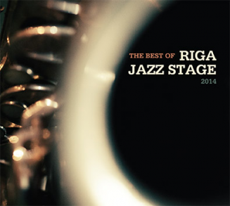 The Best of Riga Jazz Stage 2014